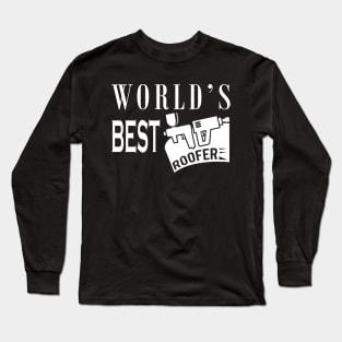 Roofer - World's best roofer Long Sleeve T-Shirt